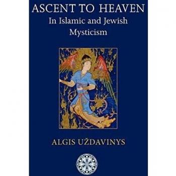 Ascent to Heaven in Islamic and Jewish Mysticism
