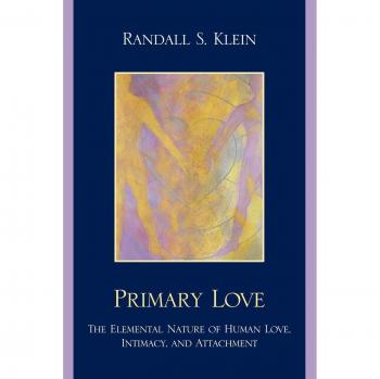 Primary Love: A Comprehensive Guide to Emotional Connections and Relationships