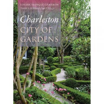 Charleston: City of Gardens