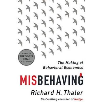Misbehaving - The Making of Behavioral Economics