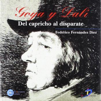 Goya y Dali: Del capricho al disparate