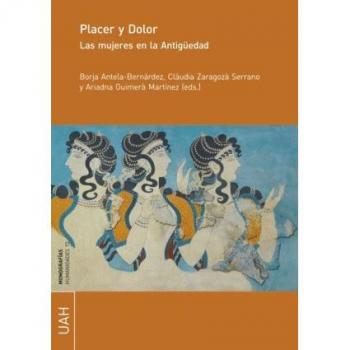 Placer y Dolor: Las mujeres en la Antigüedad