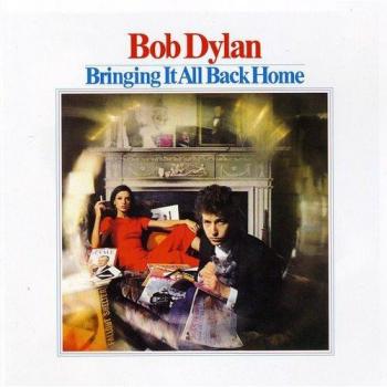 Bringing It All Back Home - Bob Dylan