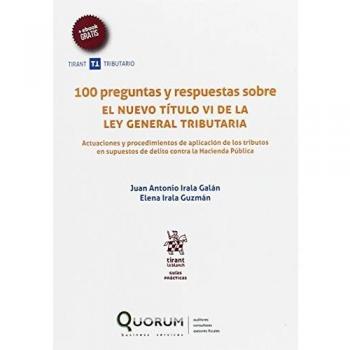100 Preguntas y Respuestas Sobre el Nuevo Título VI de la Ley General Tributaria