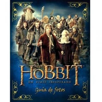 El Hobbit. Un viaje inesperado. Guía de fotos.: Guía de fotos