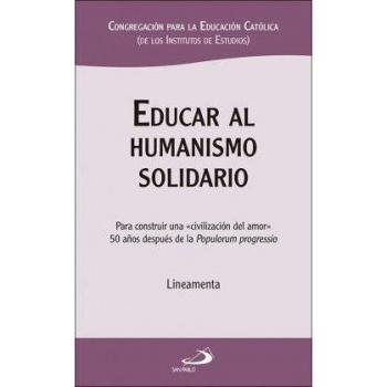 Educar al humanismo solidario: Para construir una civilización del amor 50 años después de la Populorum progressio - Lineamenta