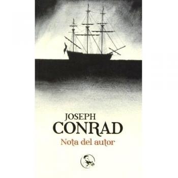 Nota Del Autor: Los prólogos de Conrad a sus obras: 10 - Joseph Conrad