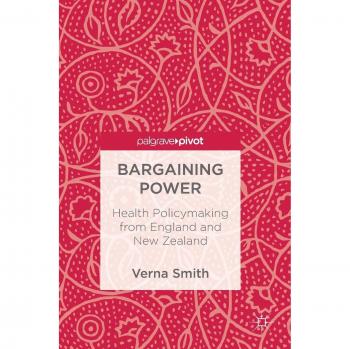 Bargaining Power: Health Policymaking from England and New Zealand