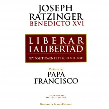 Liberar la libertad - J. Ratzinger