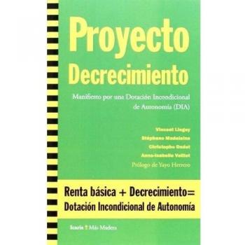 Proyecto Decrecimiento: Manifiesto por una Dotación Incondicional de Autonomía