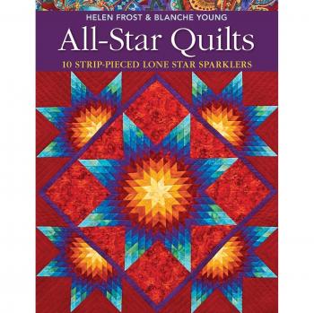 All-Star Quilts: 10 Strip-Pieced Lone Star Quilt Patterns - Print-On-Demand Edition by Helen Frost