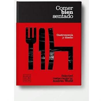Comer bien sentado: Selected restaurants by Andreu World