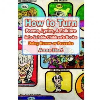 Transformative Guide to Creating Profitable Children's Books from Poems, Lyrics & Folklore: Incorporating Humor and Proverbs