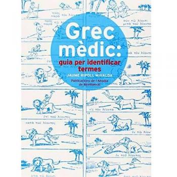 Grec Mèdic. Guia Per Identificar Termes