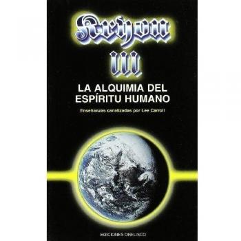 Kryon III - La alquimia del espíritu humano - Lee Carroll