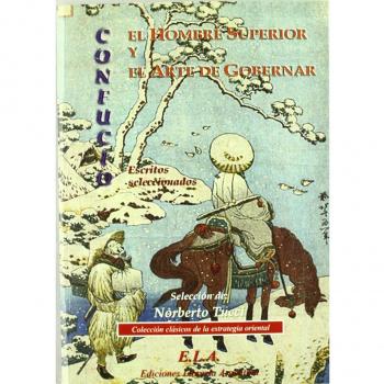 Confucio - el hombre superior y el arte de gobernar