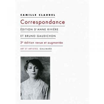 Correspondencia de Camille Claudel - Edición Especial con Análisis Crítico y Fotografías Exclusivas