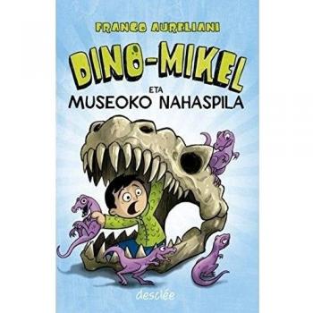 Dino-Mikel eta museoko nahaspila