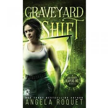 Graveyard Shift: Paranormal Urban Fantasy Novel