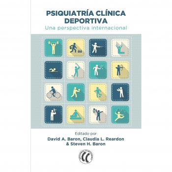 Psiquiatría clínica deportiva. Una perspectiva internacional