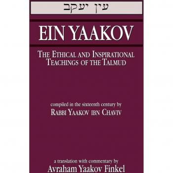 Ein Yaakov: The Ethical and Inspirational Teachings of the Talmud