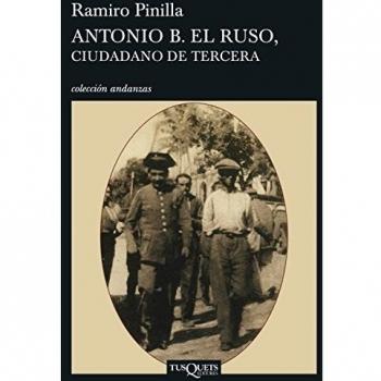 Antonio B. el Ruso, ciudadano de tercera: 11