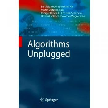 Unplugged Algorithms: A Comprehensive Guide to Algorithm Concepts and Techniques