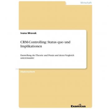 CRM-Controlling: Teoría y Práctica del Estado Actual y sus Implicaciones