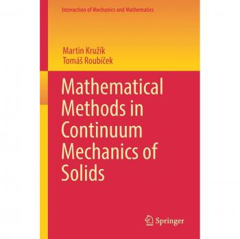 Mathematical Methods in Continuum Mechanics of Solids