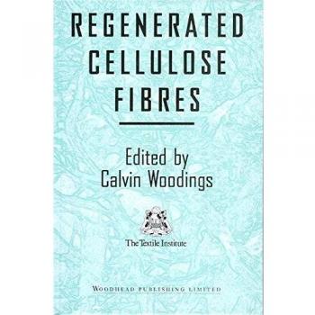 Regenerated Cellulose Fibres (Woodhead Publishing Series in Textiles