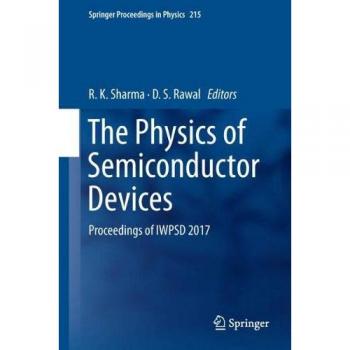 The Physics of Semiconductor Devices: Proceedings of IWPSD 2017