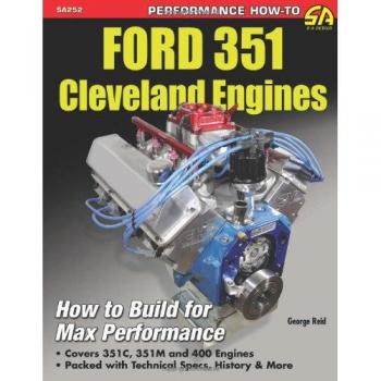 Ford 351 Cleveland Engines: How to Build for Max Performance
