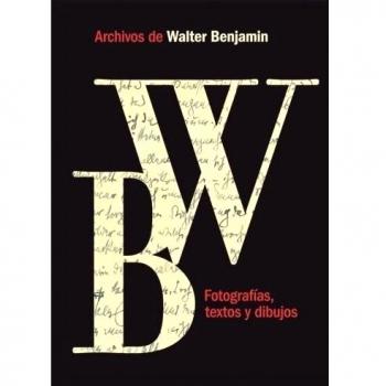 Archivos De Walter Benjamin 2ｦed: Edición del Walter Benjamin Archiv