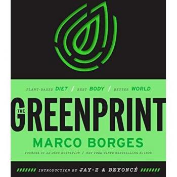 The Greenprint: Change Your Diet, Change Your Health, Change the Planet