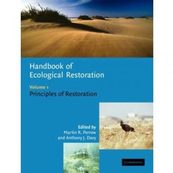 Manual de Restauración Ecológica v1: Volumen 1, Principios de Restauración