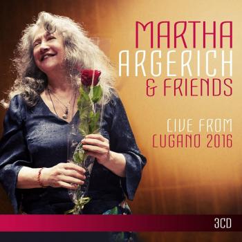 Argerich and Friends Live Concert Album 2016