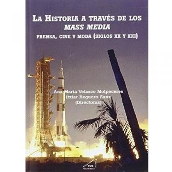 La Historia A Través De Los Mass Media