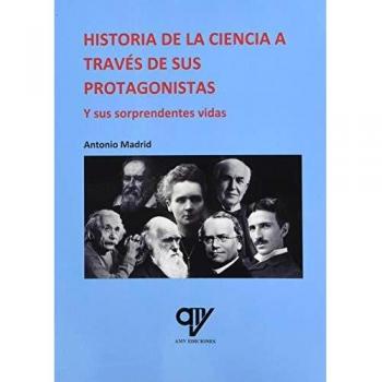 Breve historia de la ciencia a través de sus protagonistas