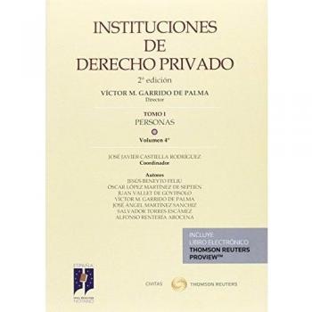 Instituciones de Derecho Privado. Tomo I Personas. Volumen 4º