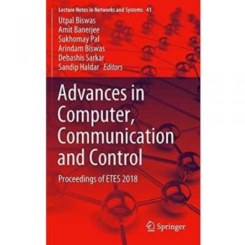 Advances in Computer, Communication and Control: Proceedings of ETES 2018: 41