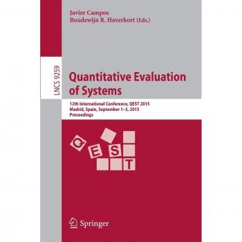 Quantitative Evaluation of Systems: 12th International Conference, QEST 2015, Madrid, Spain, September 1-3, 2015, Proceedings: 9259