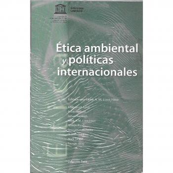 Etica ambiental y políticas internacionales