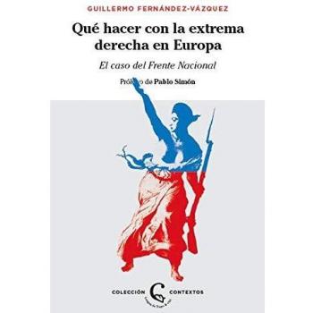 QUÉ HACER CON LA EXTREMA DERECHA EN EUROPA?