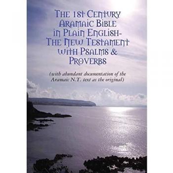 Original Aramaic New Testament in Plain English by David Bauscher
