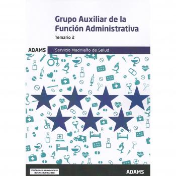 Temario Auxiliar de la Función Administrativa Servicio Madrileño de Salud