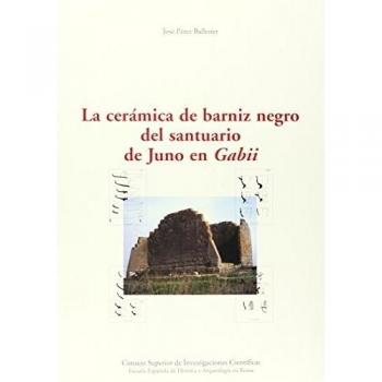 La cerámica de barniz negro del santuario de Juno en Gabii