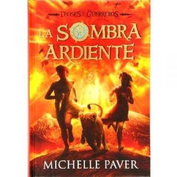 La Sombra Ardiente - Michelle Paver
