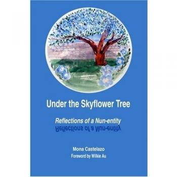 Reflexiones de una Monja: Bajo el Árbol de las Flores del Cielo (Edición en Pasta Blanda)