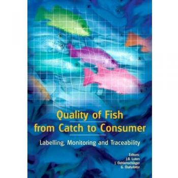 Quality of Fish from Catch to Consumer: Labelling, Monitoring and Traceability
