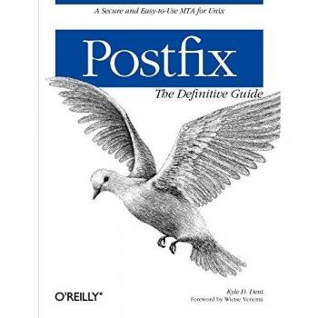Postfix: The Definitive Guide